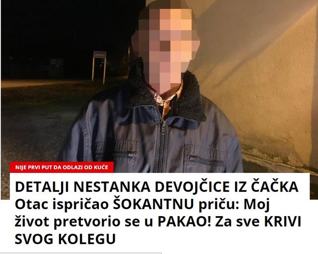 DETALJI NESTANKA DEVOJČICE IZ ČAČKA Otac ispričao ŠOKANTNU priču: Moj život pretvorio se u PAKAO! Za sve KRIVI SVOG KOLEGU