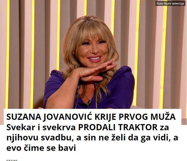 SUZANA JOVANOVIĆ KRIJE PRVOG MUŽA Svekar i svekrva PRODALI TRAKTOR za njihovu svadbu, a sin ne želi da ga vidi, a evo čime se bavi