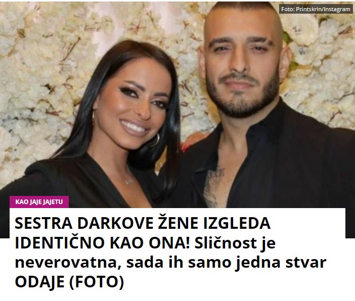 SESTRA DARKOVE ŽENE IZGLEDA IDENTIČNO KAO ONA! Sličnost je neverovatna, sada ih samo jedna stvar ODAJE (FOTO)