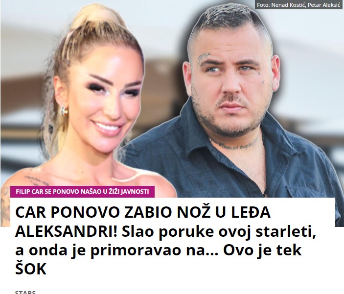 CAR PONOVO ZABIO NOŽ U LEĐA ALEKSANDRI! Slao poruke ovoj starleti, a onda je primoravao na… Ovo je tek ŠOK