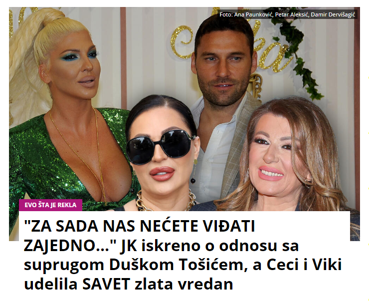 “ZA SADA NAS NEĆETE VIĐATI ZAJEDNO…” JK iskreno o odnosu sa suprugom Duškom Tošićem, a Ceci i Viki udelila SAVET zlata vredan