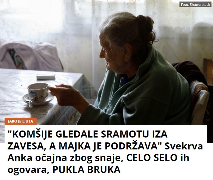 “KOMŠIJE GLEDALE SRAMOTU IZA ZAVESA, A MAJKA JE PODRŽAVA” Svekrva Anka očajna zbog snaje, CELO SELO ih ogovara, PUKLA BRUKA