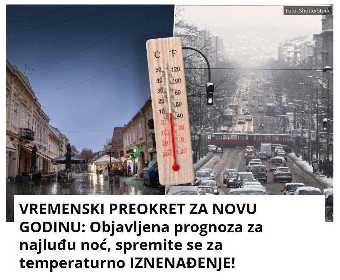 VREMENSKI PREOKRET ZA NOVU GODINU: Objavljena prognoza za najluđu noć, spremite se za temperaturno IZNENAĐENJE!