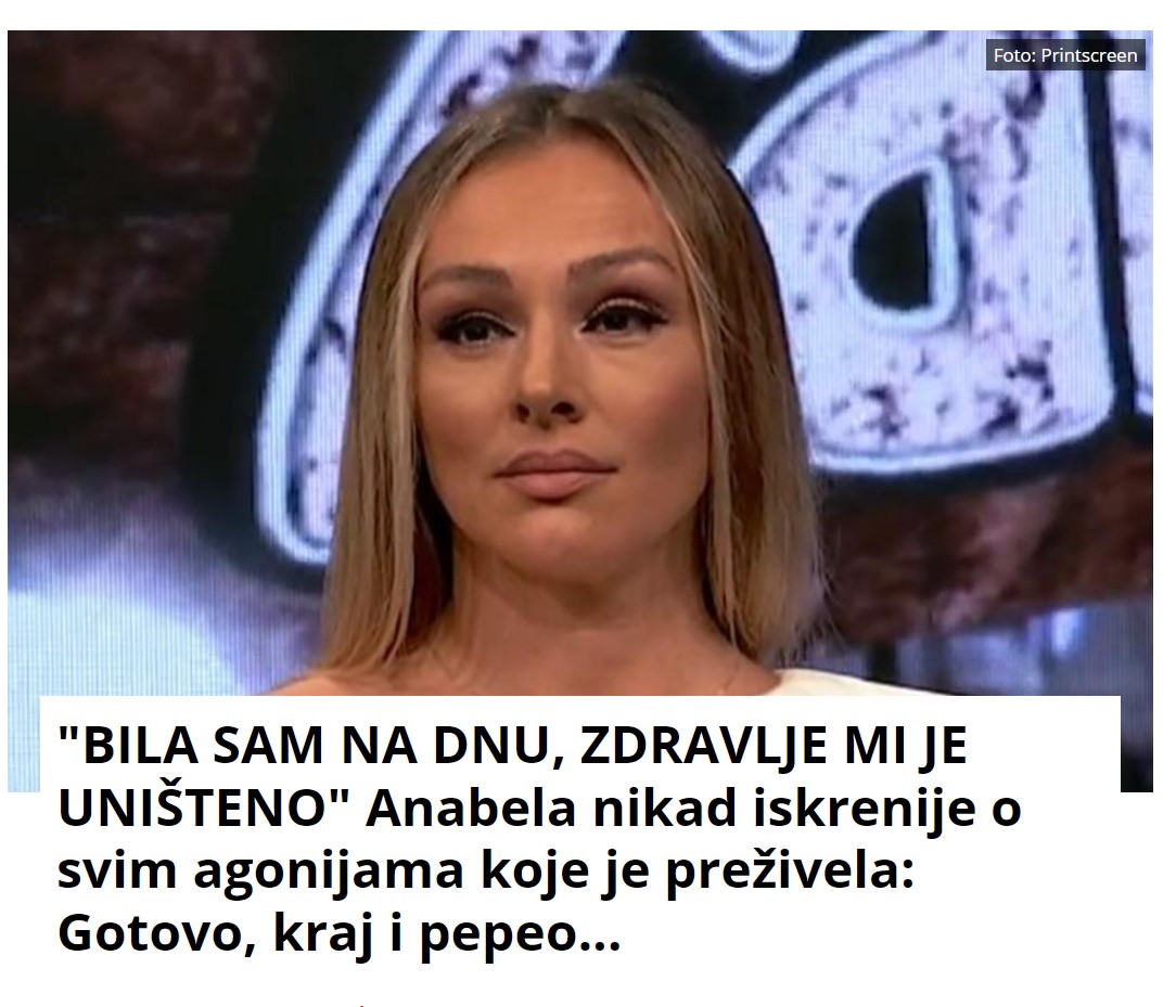 “BILA SAM NA DNU, ZDRAVLJE MI JE UNIŠTENO” Anabela nikad iskrenije o svim agonijama koje je preživela: Gotovo, kraj i pepeo…