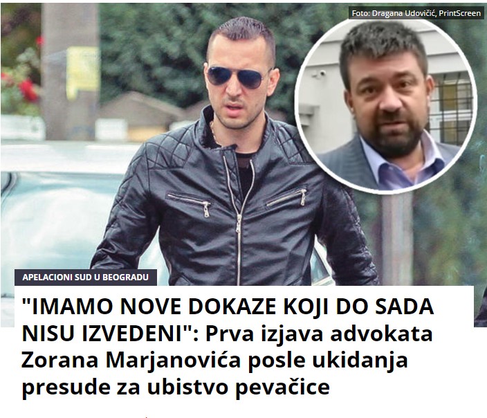 “IMAMO NOVE DOKAZE KOJI DO SADA NISU IZVEDENI”: Prva izjava advokata Zorana Marjanovića posle ukidanja presude za ubistvo pevačice