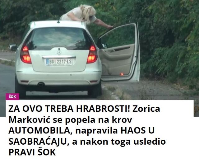 ZA OVO TREBA HRABROSTI! Zorica Marković se popela na krov AUTOMOBILA, napravila HAOS U SAOBRAĆAJU, a nakon toga usledio PRAVI ŠOK