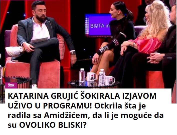 KATARINA GRUJIĆ ŠOKIRALA IZJAVOM UŽIVO U PROGRAMU! Otkrila šta je radila sa Amidžićem, da li je moguće da su OVOLIKO BLISKI?