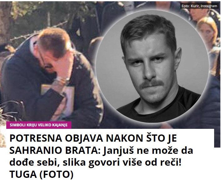 POTRESNA OBJAVA NAKON ŠTO JE SAHRANIO BRATA: Janjuš ne može da dođe sebi, slika govori više od reči! TUGA (FOTO)