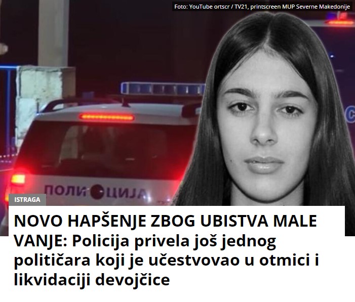 NOVO HAPŠENJE ZBOG UBISTVA MALE VANJE: Policija privela još jednog političara koji je učestvovao u otmici i likvidaciji devojčice