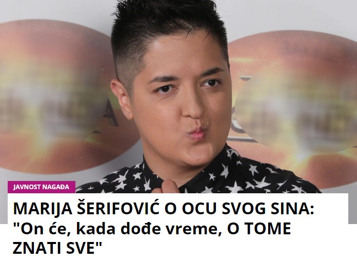 MARIJA ŠERIFOVIĆ O OCU SVOG SINA: “On će, kada dođe vreme, O TOME ZNATI SVE”