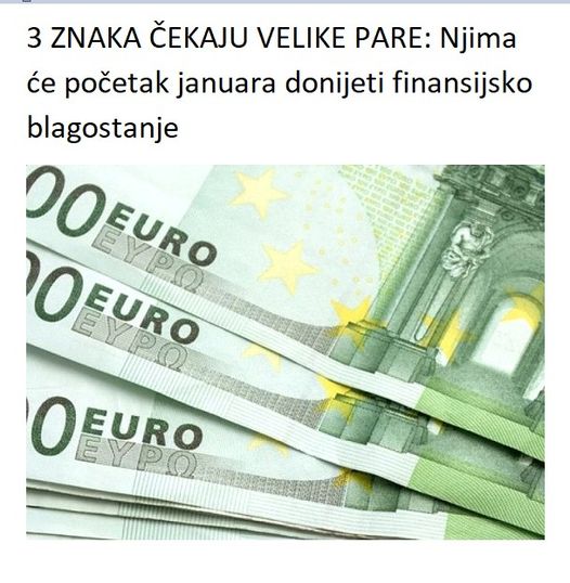 3 ZNAKA ČEKAJU VELIKE PARE: Njima će početak januara donijeti finansijsko blagostanje