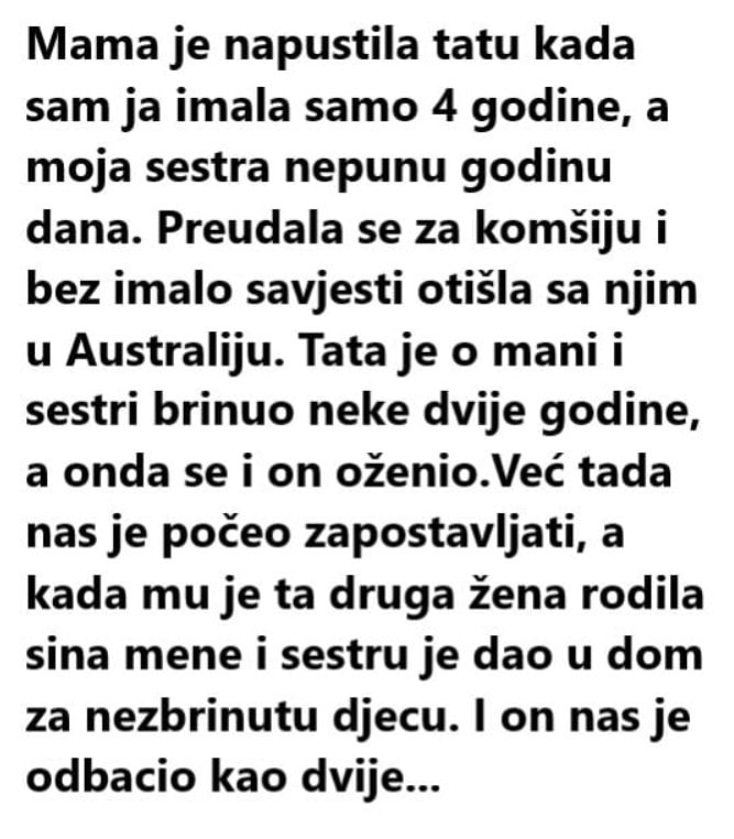 Mama je napustila tatu kada sam ja imala samo 4 godine