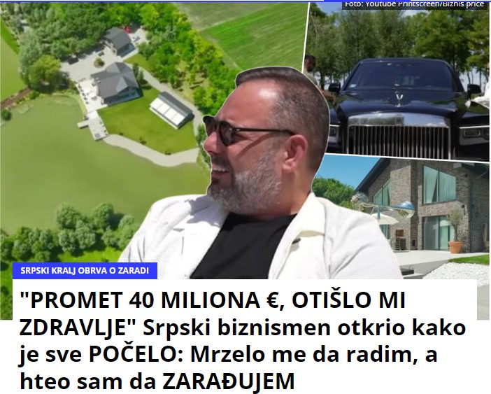 “PROMET 40 MILIONA €, OTIŠLO MI ZDRAVLJE” Srpski biznismen otkrio kako je sve POČELO: Mrzelo me da radim, a hteo sam da ZARAĐUJEM
