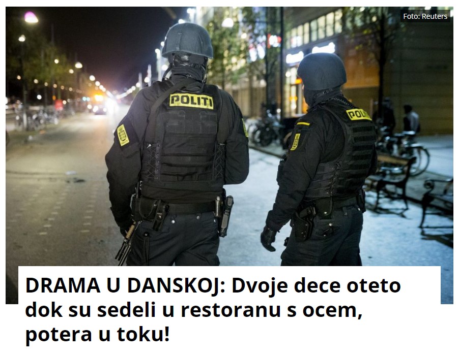 DRAMA U DANSKOJ: Dvoje dece oteto dok su sedeli u restoranu s ocem, potera u toku!