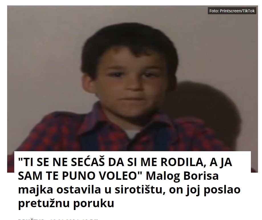 “TI SE NE SEĆAŠ DA SI ME RODILA, A JA SAM TE PUNO VOLEO” Malog Borisa majka ostavila u sirotištu, on joj poslao pretužnu poruku