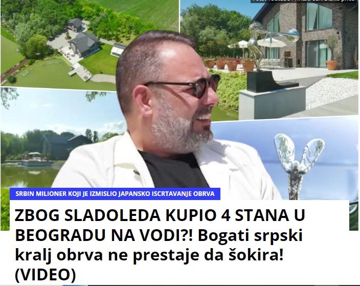 ZBOG SLADOLEDA KUPIO 4 STANA U BEOGRADU NA VODI?! Bogati srpski kralj obrva ne prestaje da šokira! (VIDEO)