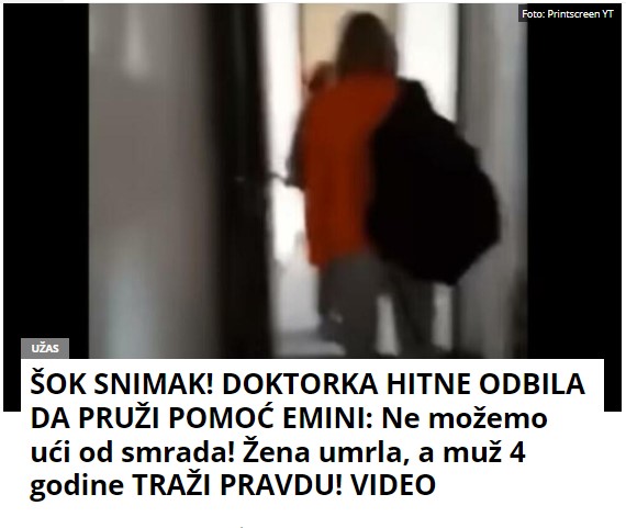 ŠOK SNIMAK! DOKTORKA HITNE ODBILA DA PRUŽI POMOĆ EMINI: Ne možemo ući od smrada! Žena umrla, a muž 4 godine TRAŽI PRAVDU! VIDEO