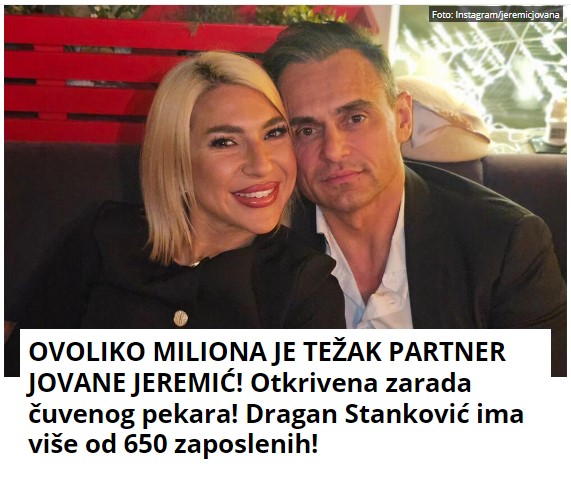 OVOLIKO MILIONA JE TEŽAK PARTNER JOVANE JEREMIĆ! Otkrivena zarada čuvenog pekara! Dragan Stanković ima više od 650 zaposlenih!