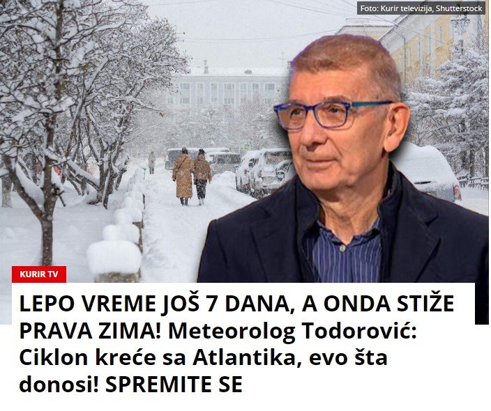 LEPO VREME JOŠ 7 DANA, A ONDA STIŽE PRAVA ZIMA! Meteorolog Todorović: Ciklon kreće sa Atlantika, evo šta donosi! SPREMITE SE