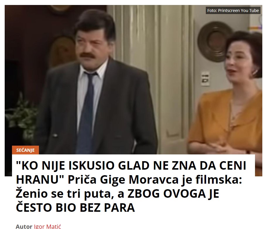 “KO NIJE ISKUSIO GLAD NE ZNA DA CENI HRANU” Priča Gige Moravca je filmska: Ženio se tri puta, a ZBOG OVOGA JE ČESTO BIO BEZ PARA