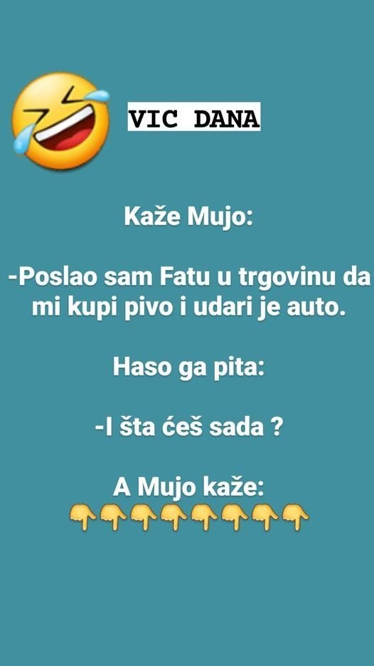 VIC DANA: Poslao Mujo Fatu da mu kupi pivo