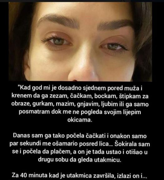 “Kad god mi je dosadno sjednem pored muža”