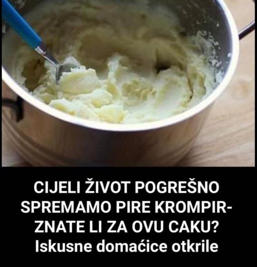 CIJELI ŽIVOT POGREŠNO SPREMAMO PIRE KROMPIR- ZNATE LI ZA OVU CAKU? Iskusne domaćice otkrile – KAKO OVO NISMO ZNALE?