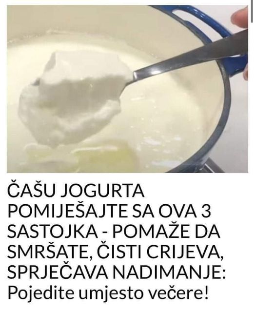 ČAŠU JOGURTA POMIJEŠAJTE SA OVA 3 SASTOJKA – POMAŽE DA SMRŠATE, ČISTI CRIJEVA, SPRJEČAVA NADIMANJE: Pojedite umjesto večere!