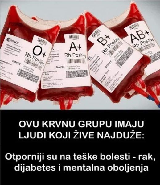 OVU KRVNU GRUPU IMAJU LJUDI KOJI ŽIVE NAJDUŽE: Otporniji su na teške bolesti – rak, dijabetes i mentalna oboljenja