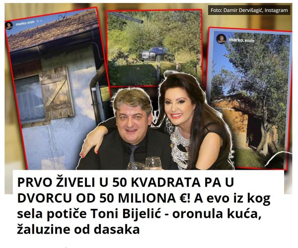 PRVO ŽIVELI U 50 KVADRATA PA U DVORCU OD 50 MILIONA €! A evo iz kog sela potiče Toni Bijelić – oronula kuća, žaluzine od dasaka