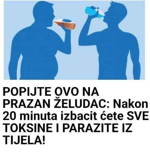 POPIJTE OVO NA PRAZAN ŽELUDAC: Nakon 20 Minuta Izbacit Ćete SVE TOKSINE I PARAZITE IZ TIJELA!