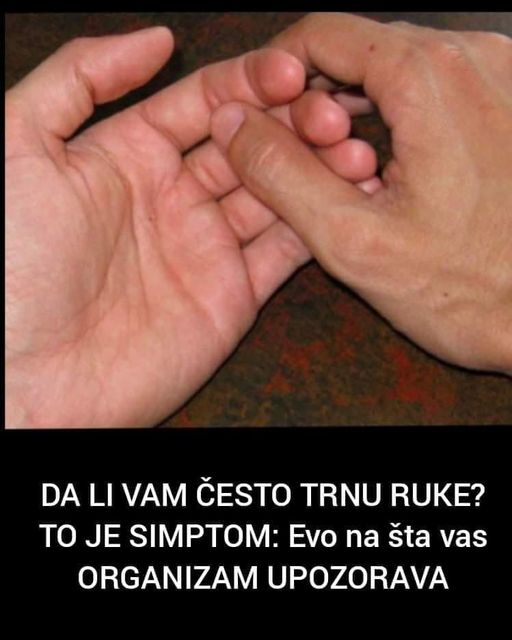 DA LI VAM ČESTO TRNU RUKE? TO JE SIMPTOM: Evo na šta vas ORGANIZAM UPOZORAVA