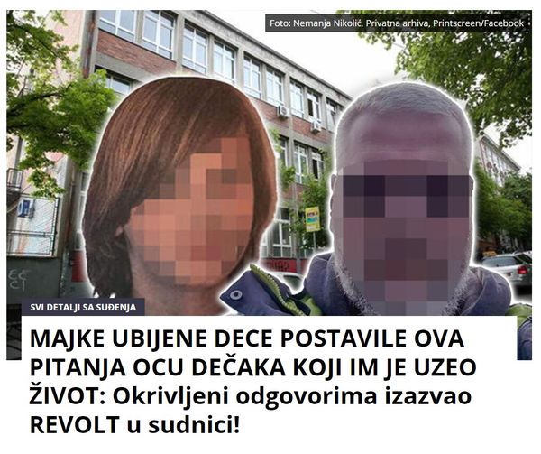 MAJKE UBIJENE DECE POSTAVILE OVA PITANJA OCU DEČAKA KOJI IM JE UZEO ŽIVOT: Okrivljeni odgovorima izazvao REVOLT u sudnici!