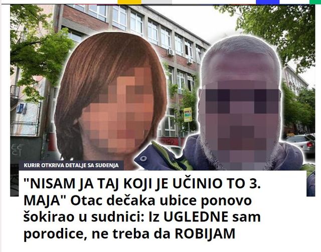 “NISAM JA TAJ KOJI JE UČINIO TO 3. MAJA” Otac dečaka ubice ponovo šokirao u sudnici: Iz UGLEDNE sam porodice, ne treba da ROBIJAM