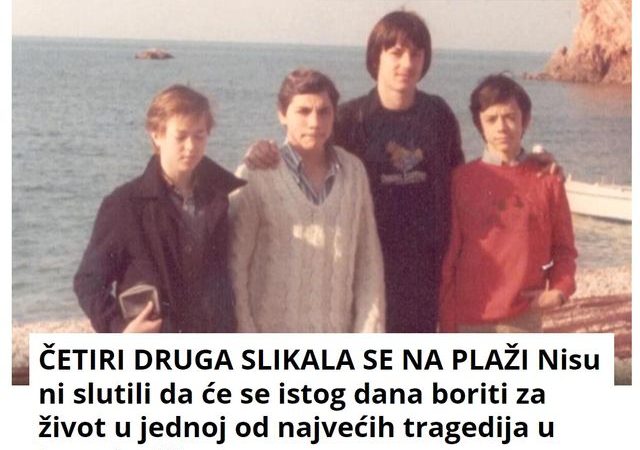 ČETIRI DRUGA SLIKALA SE NA PLAŽI Nisu ni slutili da će se istog dana boriti za život u jednoj od najvećih tragedija u Jugoslaviji