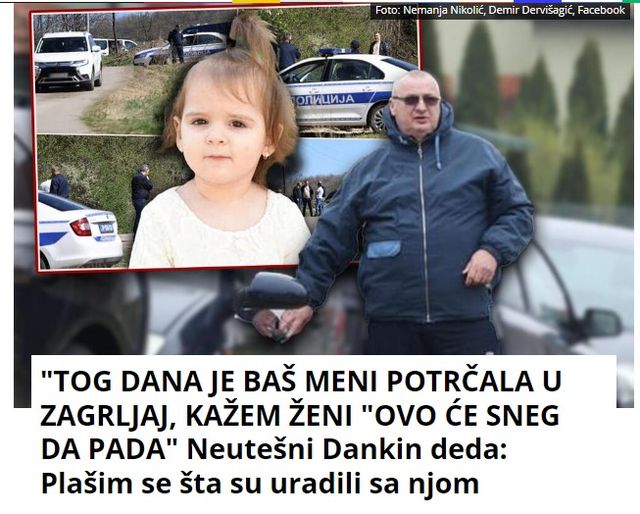 “TOG DANA JE BAŠ MENI POTRČALA U ZAGRLJAJ, KAŽEM ŽENI “OVO ĆE SNEG DA PADA” Neutešni Dankin deda: Plašim se šta su uradili sa njom