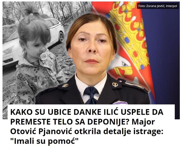 KAKO SU UBICE DANKE ILIĆ USPELE DA PREMESTE TELO SA DEPONIJE? Major Otović Pjanović otkrila detalje istrage: “Imali su pomoć”