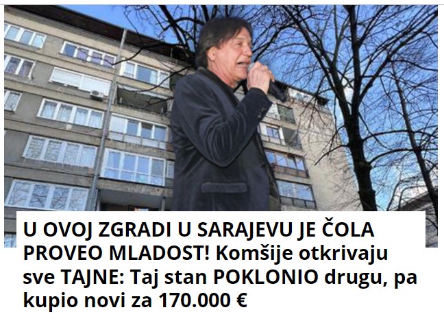 U OVOJ ZGRADI U SARAJEVU JE ČOLA PROVEO MLADOST! Komšije otkrivaju sve TAJNE: Taj stan POKLONIO drugu, pa kupio novi za 170.000 €