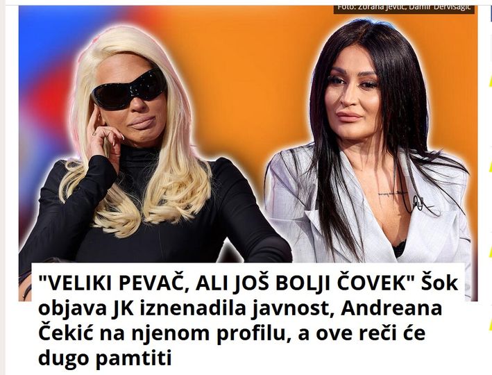 “VELIKI PEVAČ, ALI JOŠ BOLJI ČOVEK” Šok objava JK iznenadila javnost, Andreana Čekić na njenom profilu, a ove reči će dugo pamtiti