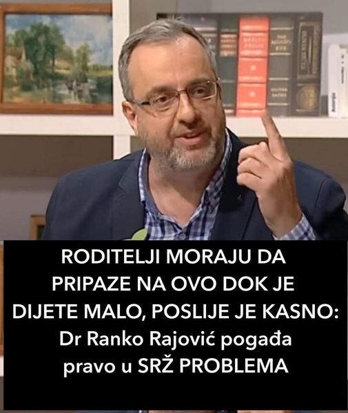 RODITELJI MORAJU DA PRIPAZE NA OVO DOK JE DIJETE MALO, POSLIJE JE KASNO: Dr Ranko Rajović pogađa pravo u SRŽ PROBLEMA