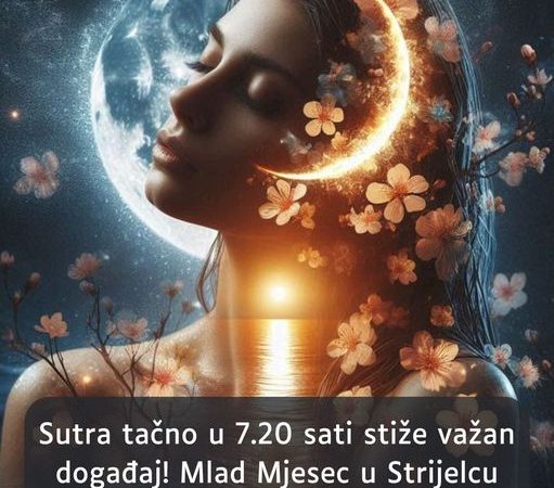 Sutra tačno u 7.20 sati stiže važan događaj! Mlad Mjesec u Strijelcu mijenja život 3 znaka