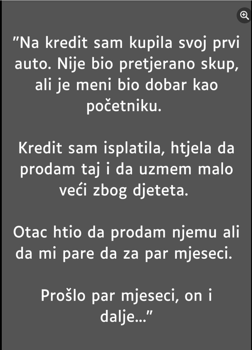 Na kredit sam kupila svoj prvi auto.