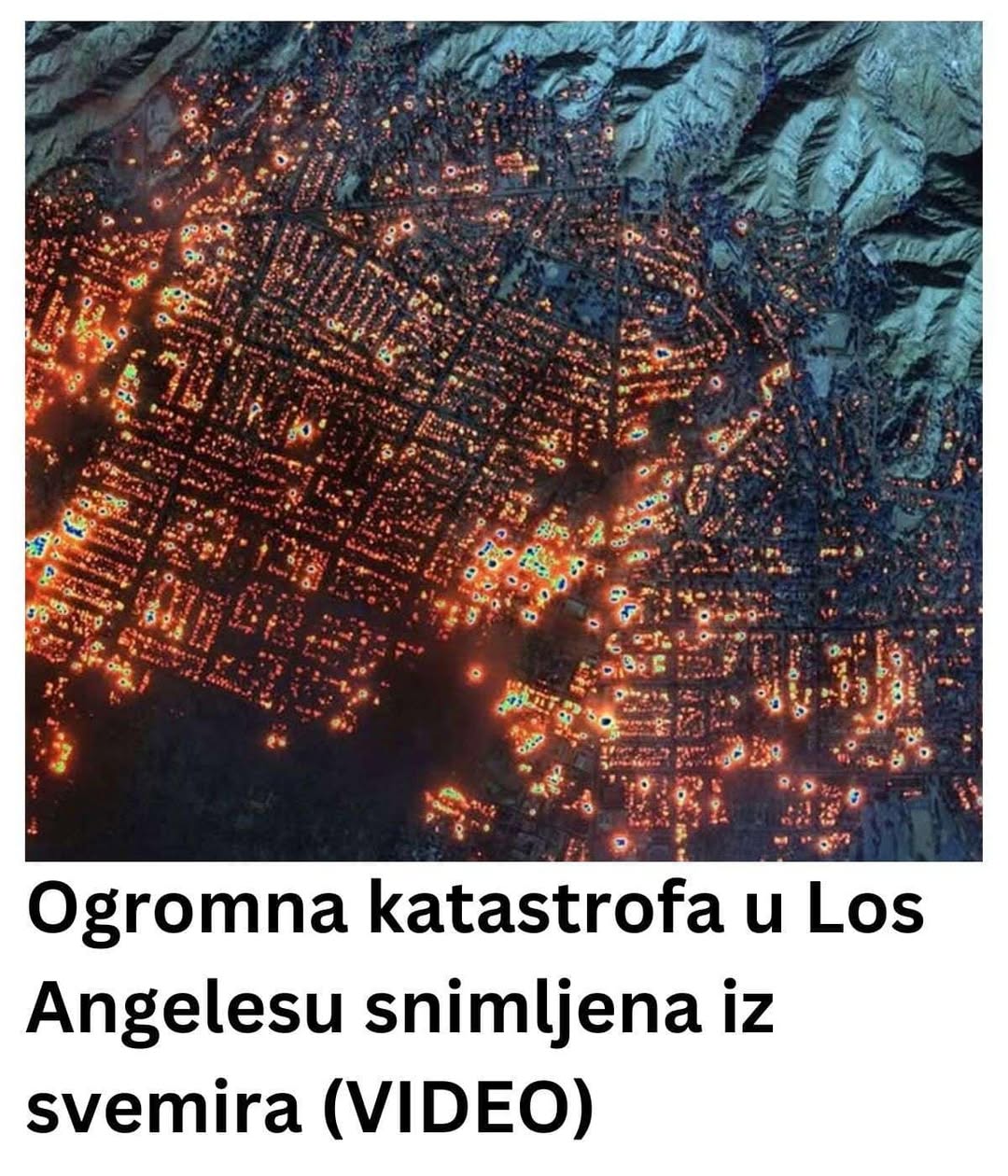 Ogromna katastrofa u Los Angelesu snimljena iz svemira (VIDEO)