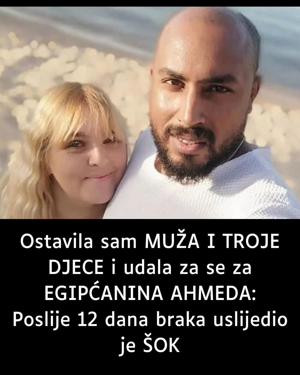 Ostavila sam MUŽA I TROJE DJECE i udala za se za EGIPĆANINA AHMEDA: