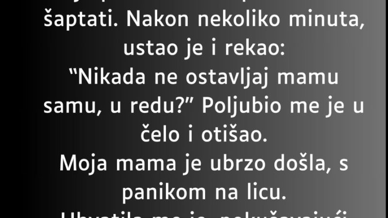 Sjećam se da sam se igrala u svojoj sobi kada sam imala 8 godina