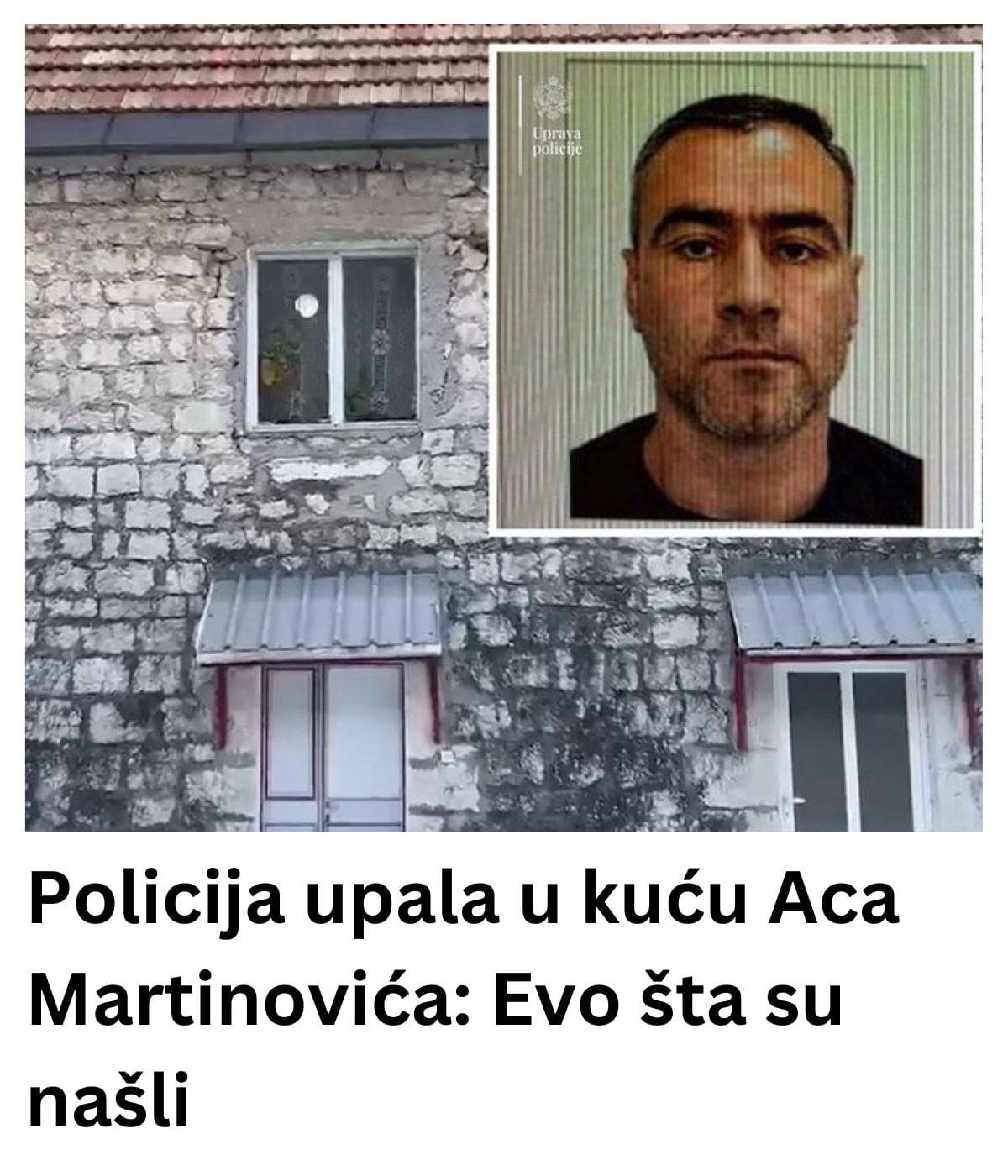 Policija upala u kuću Aca Martinovića