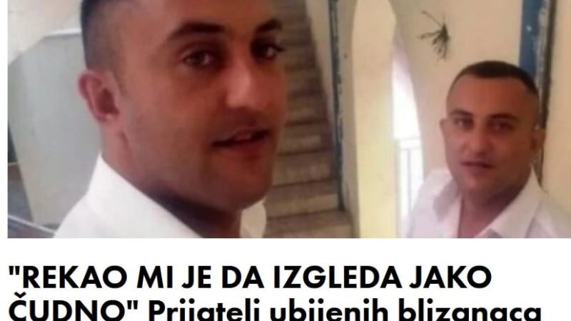 “REKAO MI JE DA IZGLEDA JAKO ČUDNO”  Prijatelj blizanaca otkrio detalje